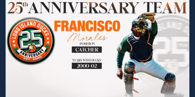 Francisco Morales named catcher on Ducks 25th Anniversary Team